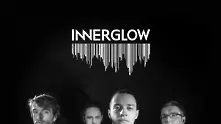 Българска група Innerglow с нов сингъл и видео