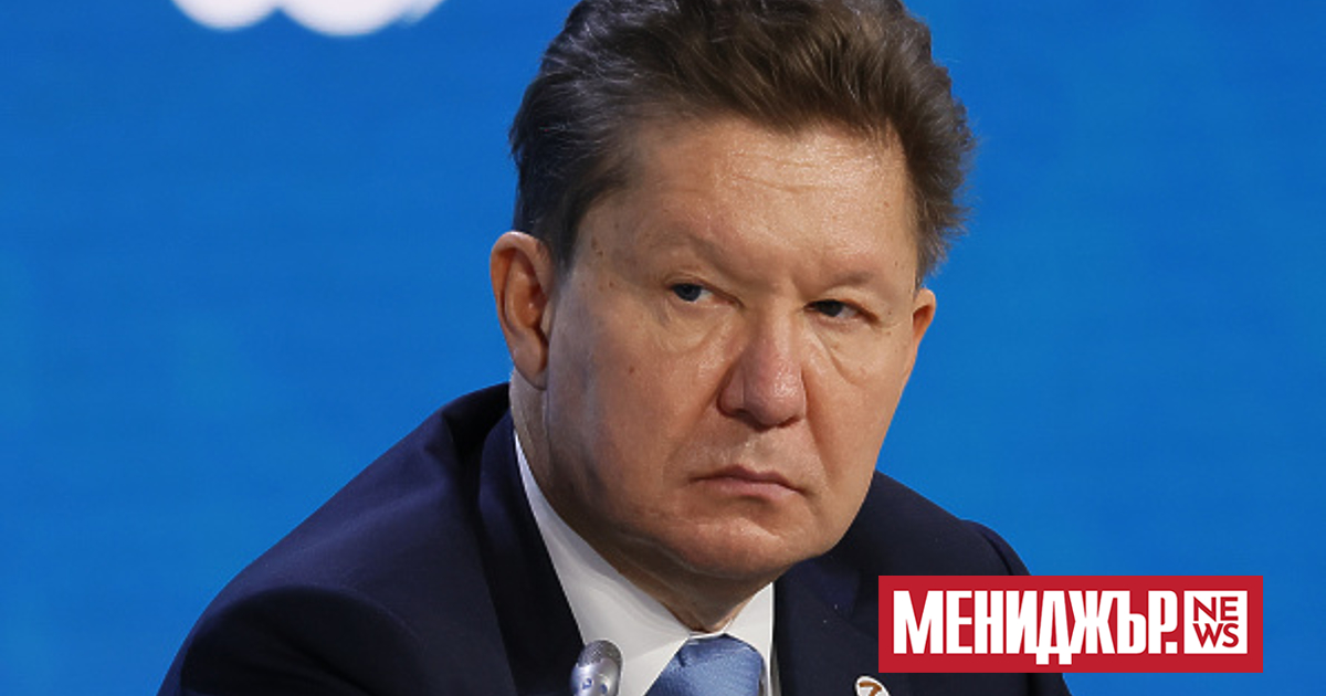 Шефът на Газпром“ Алексей Милер поде идеята на президента Путин