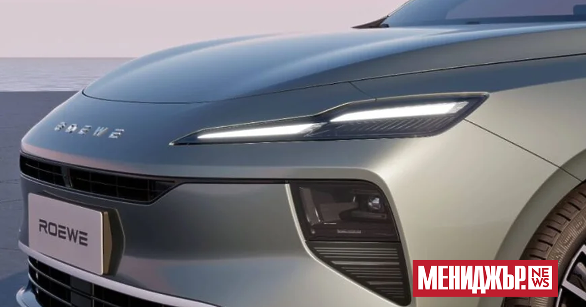 Китайският електрически седан Roewe D6 на концерна SAIC влезе в