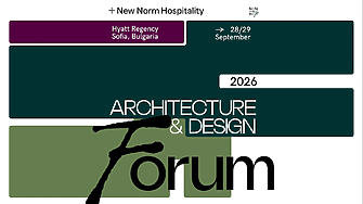 Последен шанс да бъдете част от New Norm Hospitality Forum 2026: разговорът за бъдещето на хотелите започва в София